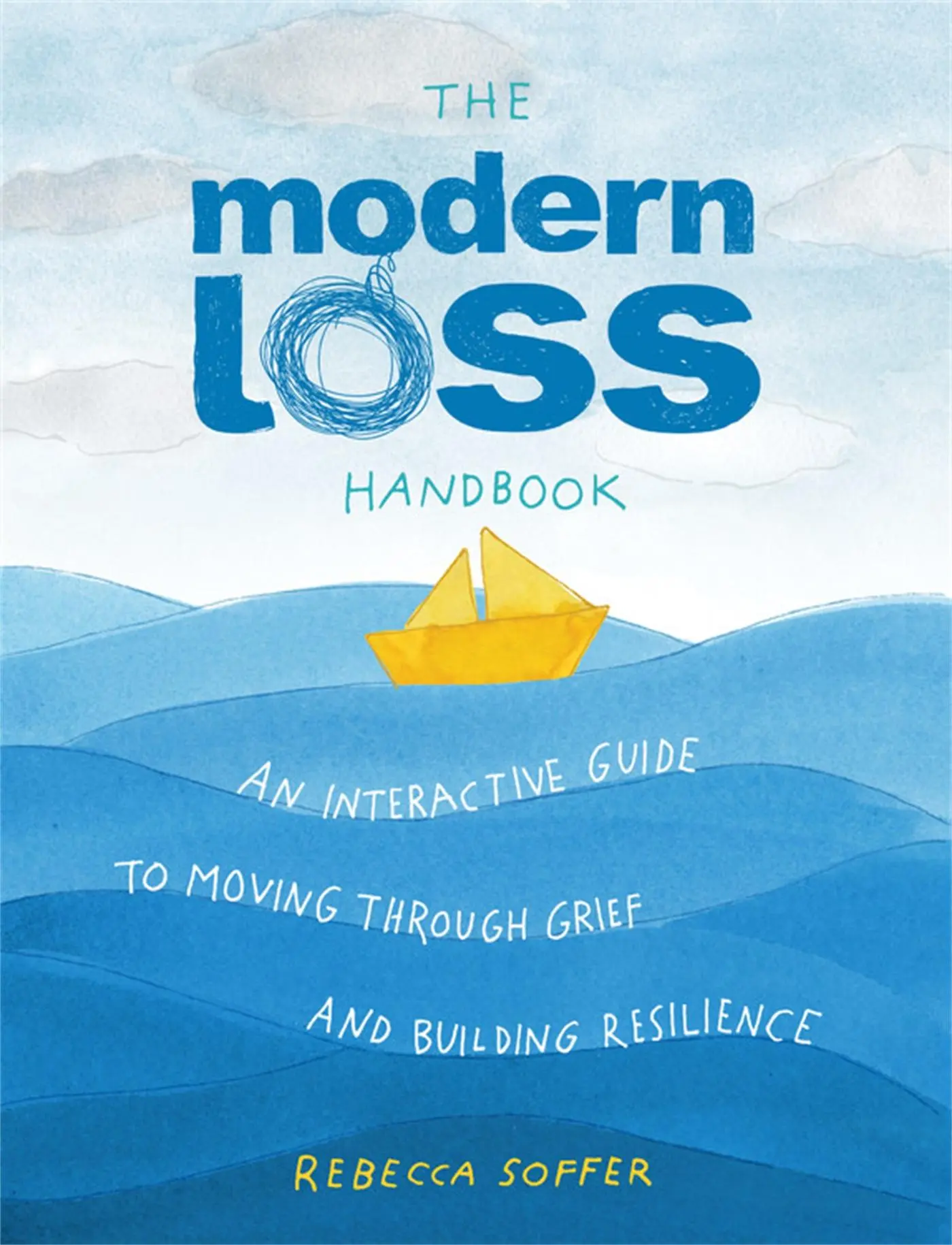 Cover: 9780762474813 | The Modern Loss Handbook | Rebecca Soffer | Buch | Gebunden | Englisch