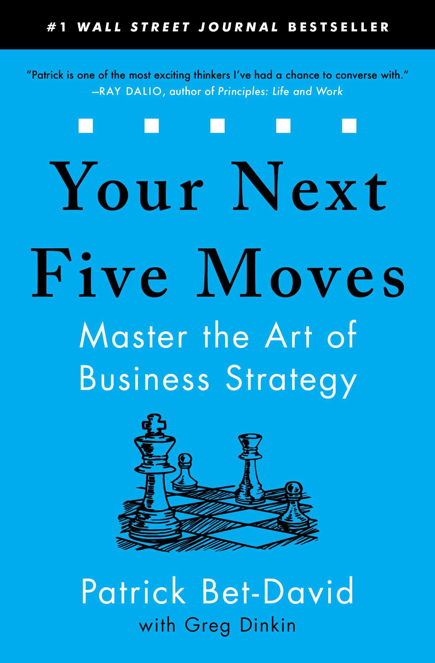 Cover: 9781982154813 | Your Next Five Moves | Master the Art of Business Strategy | Bet-David
