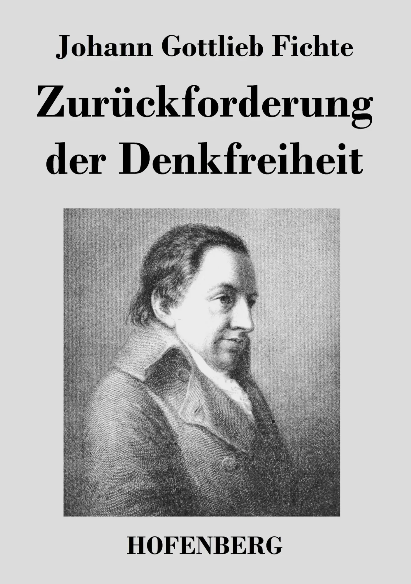 Cover: 9783843044813 | Zurückforderung der Denkfreiheit | Johann Gottlieb Fichte | Buch