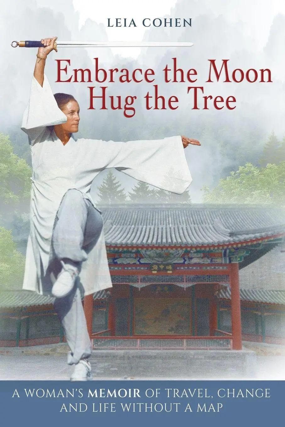 Cover: 9789962174813 | Embrace the Moon, Hug the Tree | Elaine R. Cohen | Taschenbuch | 2026