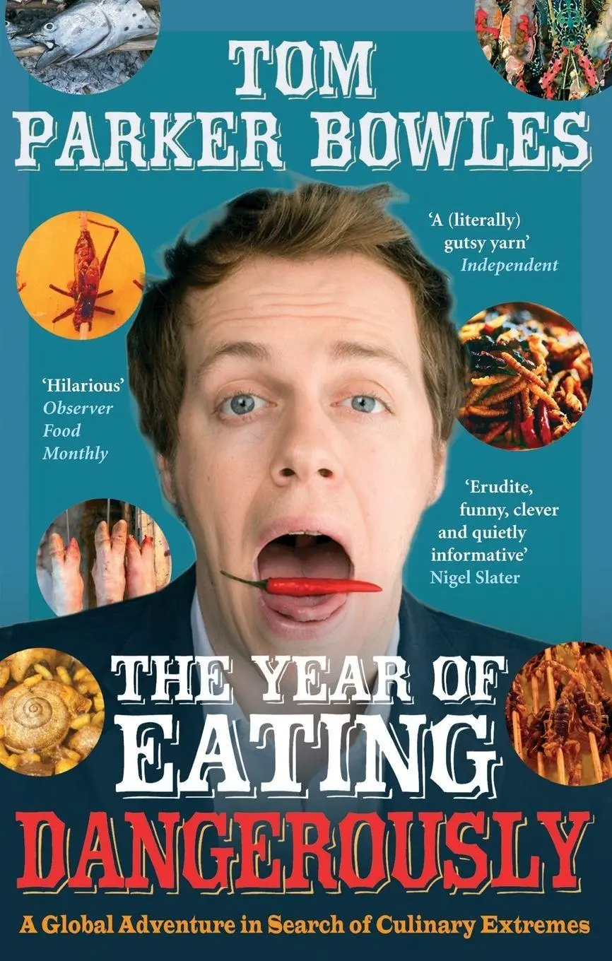Cover: 9780091904913 | The Year Of Eating Dangerously | Tom Parker Bowles | Taschenbuch | X