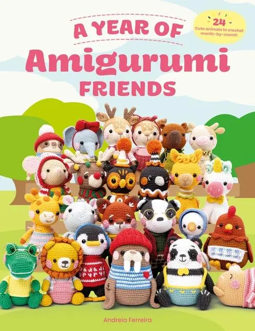 Cover: 9781446314913 | A Year of Amigurumi Friends | Andreia Ferreira | Taschenbuch | 2025