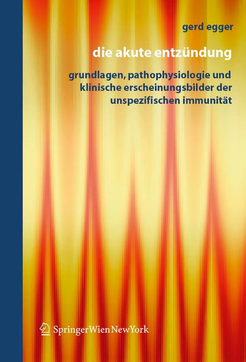 Cover: 9783211244913 | Die Akute Entzündung | Gerd Egger | Taschenbuch | xiv | Deutsch | 2005