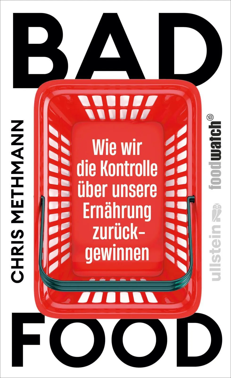Cover: 9783550204913 | Bad Food | Chris Methmann | Buch | 352 S. | Deutsch | 2026 | Ullstein