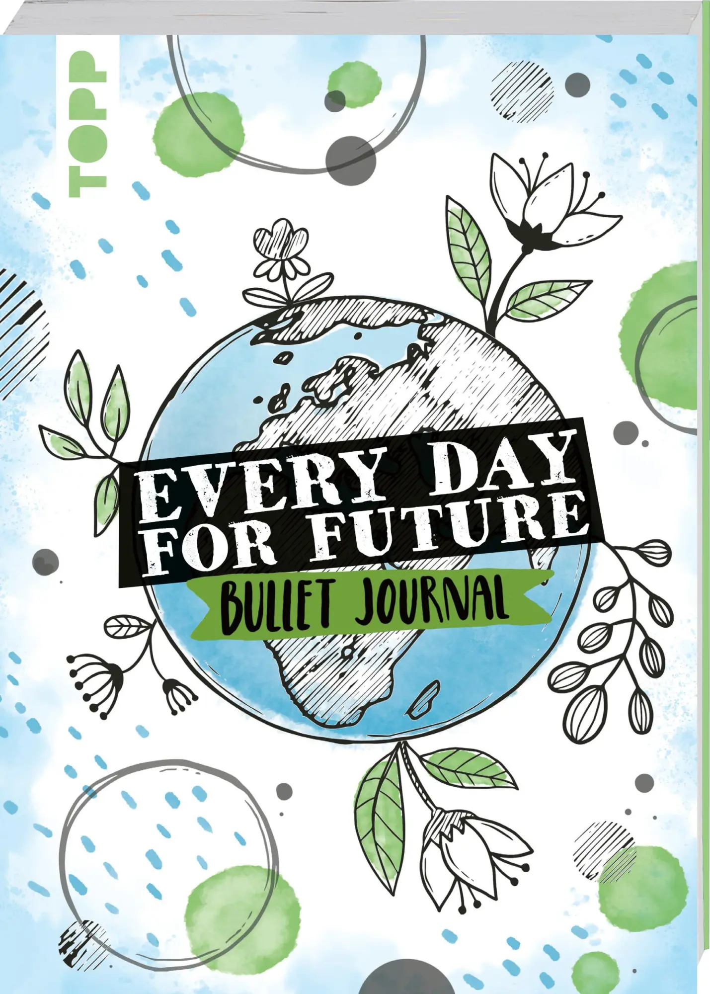 Cover: 9783772444913 | Every Day For Future - das Bullet Journal | Josephine Jones | Buch