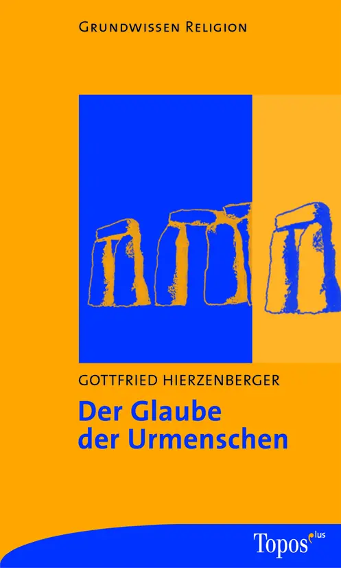 Cover: 9783786784913 | Der Glaube der Uremnschen | Topos plus - Taschenbücher 491 | Buch