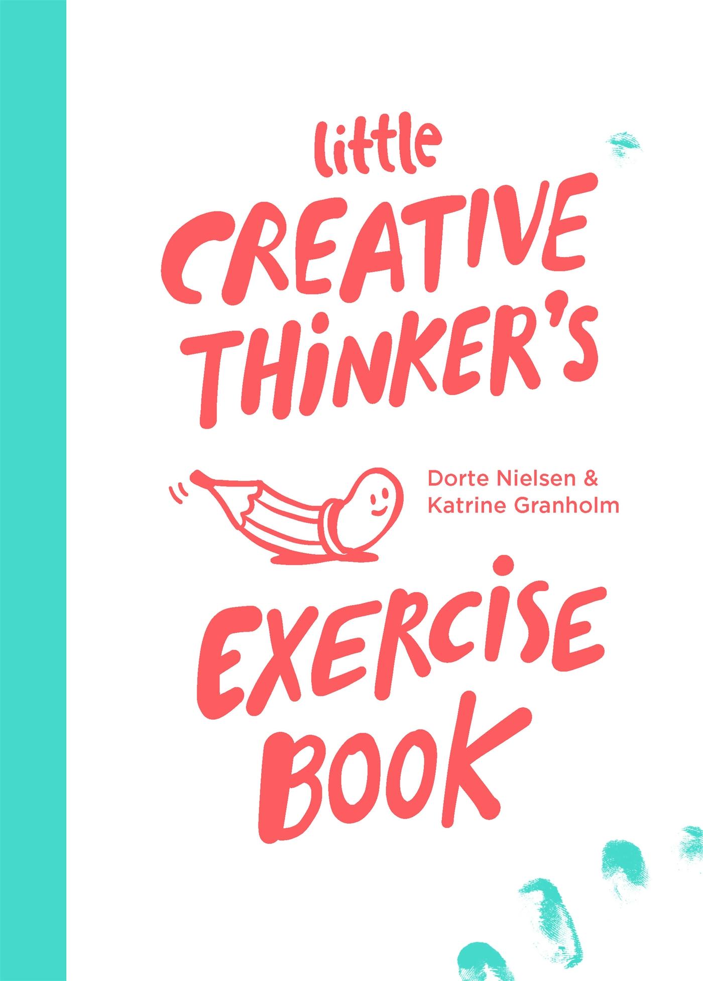 Cover: 9789063694913 | Little Creative Thinker's Exercise Book | Dorte Nielsen (u. a.) | Buch