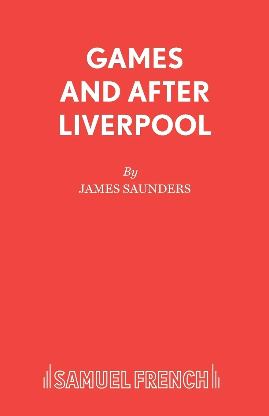Cover: 9780573025013 | Games and After Liverpool | James Saunders | Taschenbuch | Englisch