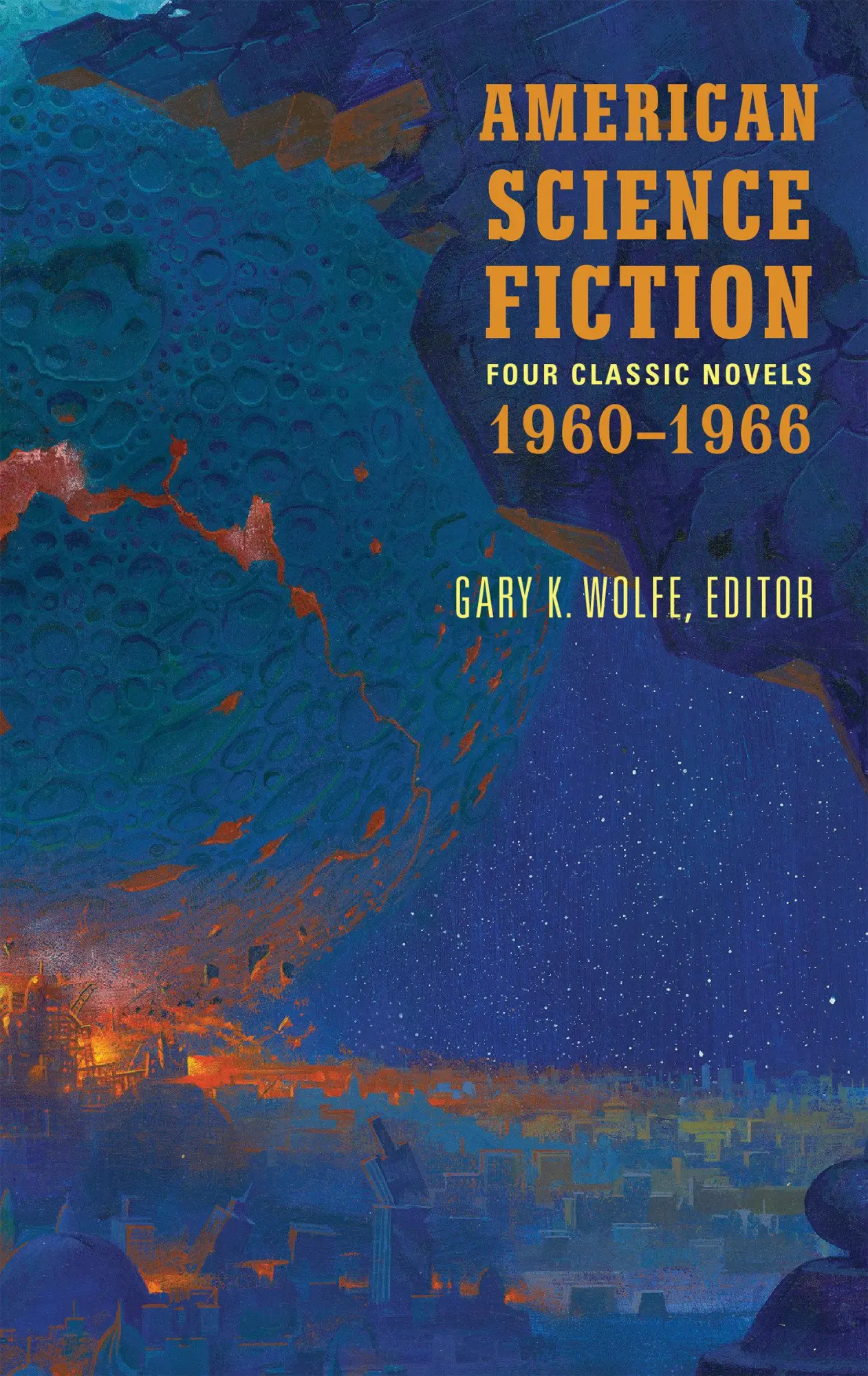 Cover: 9781598535013 | American Science Fiction: Four Classic Novels 1960-1966 (Loa #321)