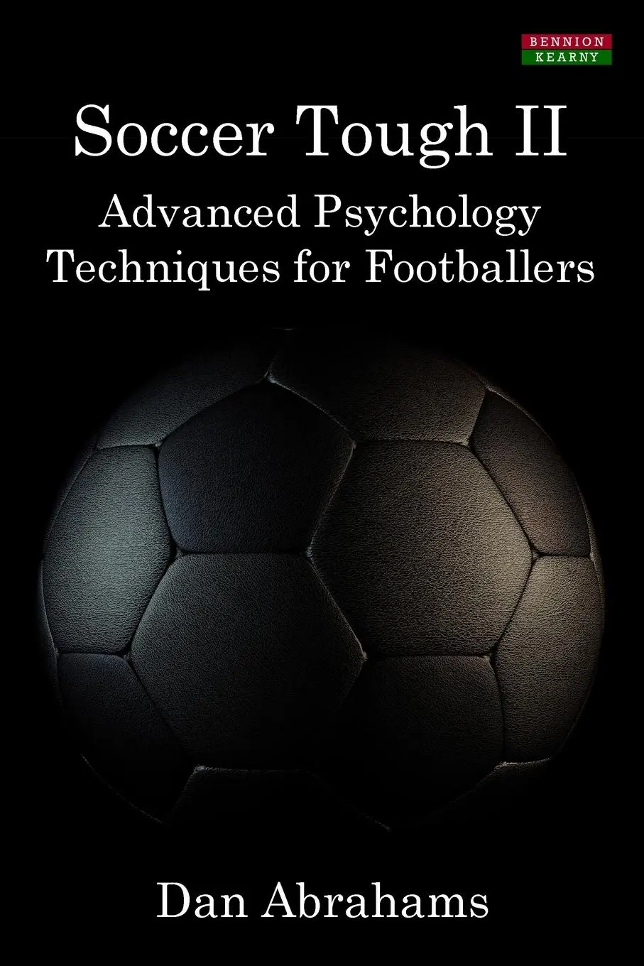 Cover: 9781910515013 | Soccer Tough 2 | Advanced Psychology Techniques for Footballers | Buch