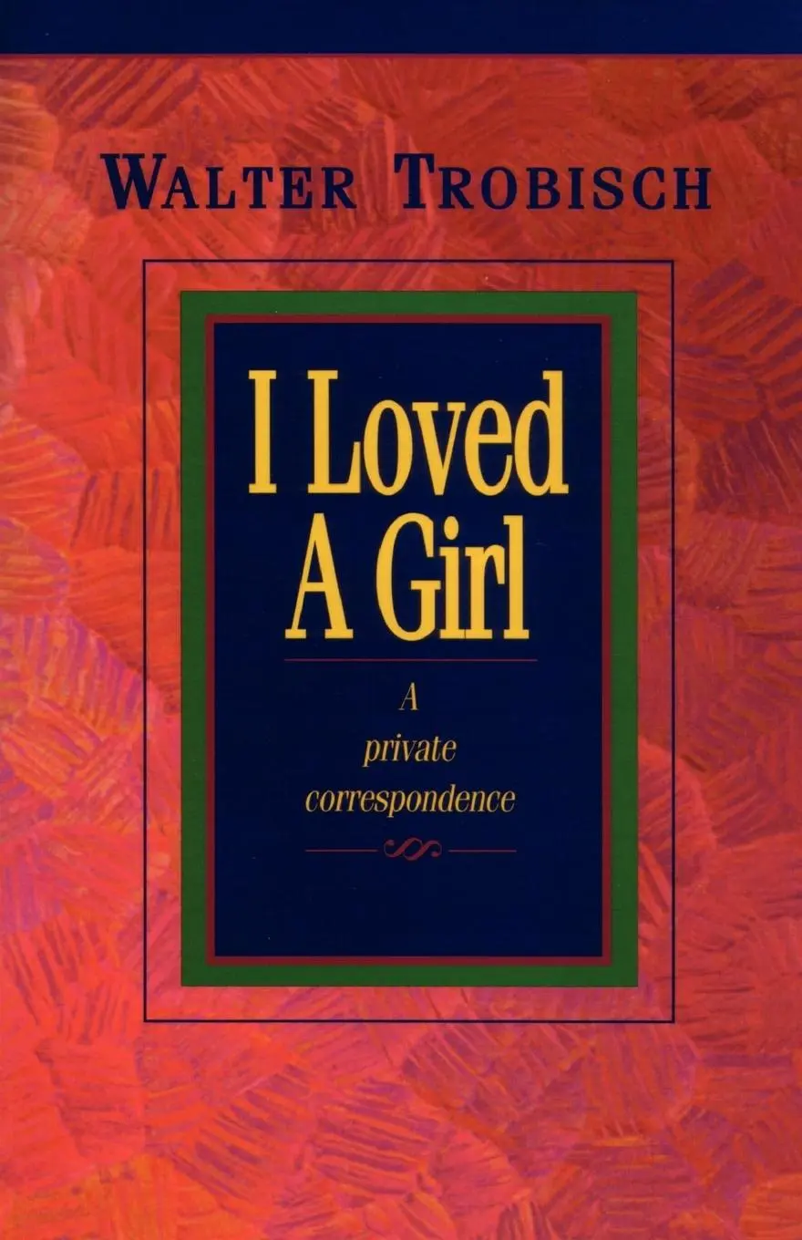Cover: 9781931475013 | I Loved a Girl | A Private Correspondence | Walter Trobisch | Buch