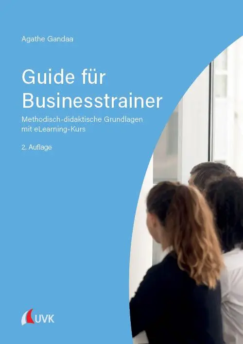 Cover: 9783381115013 | Guide für Businesstrainer | Agathe Maria Gandaa | Taschenbuch | 275 S.