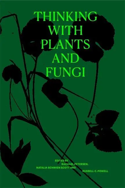 Cover: 9780674305113 | Thinking with Plants and Fungi | Natalia Schwien Scott (u. a.) | Buch
