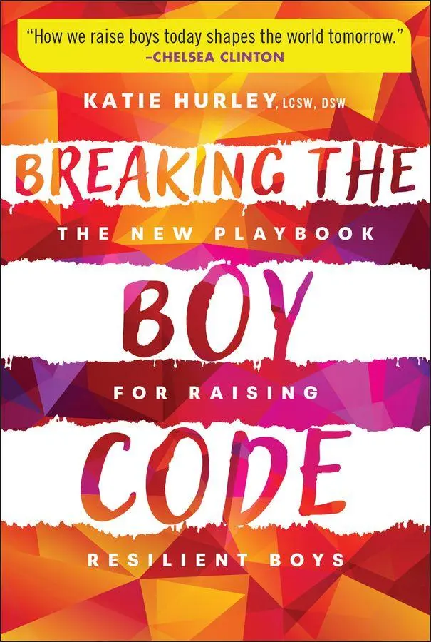 Cover: 9781394345113 | Breaking the Boy Code | The New Playbook for Raising Resilient Boys