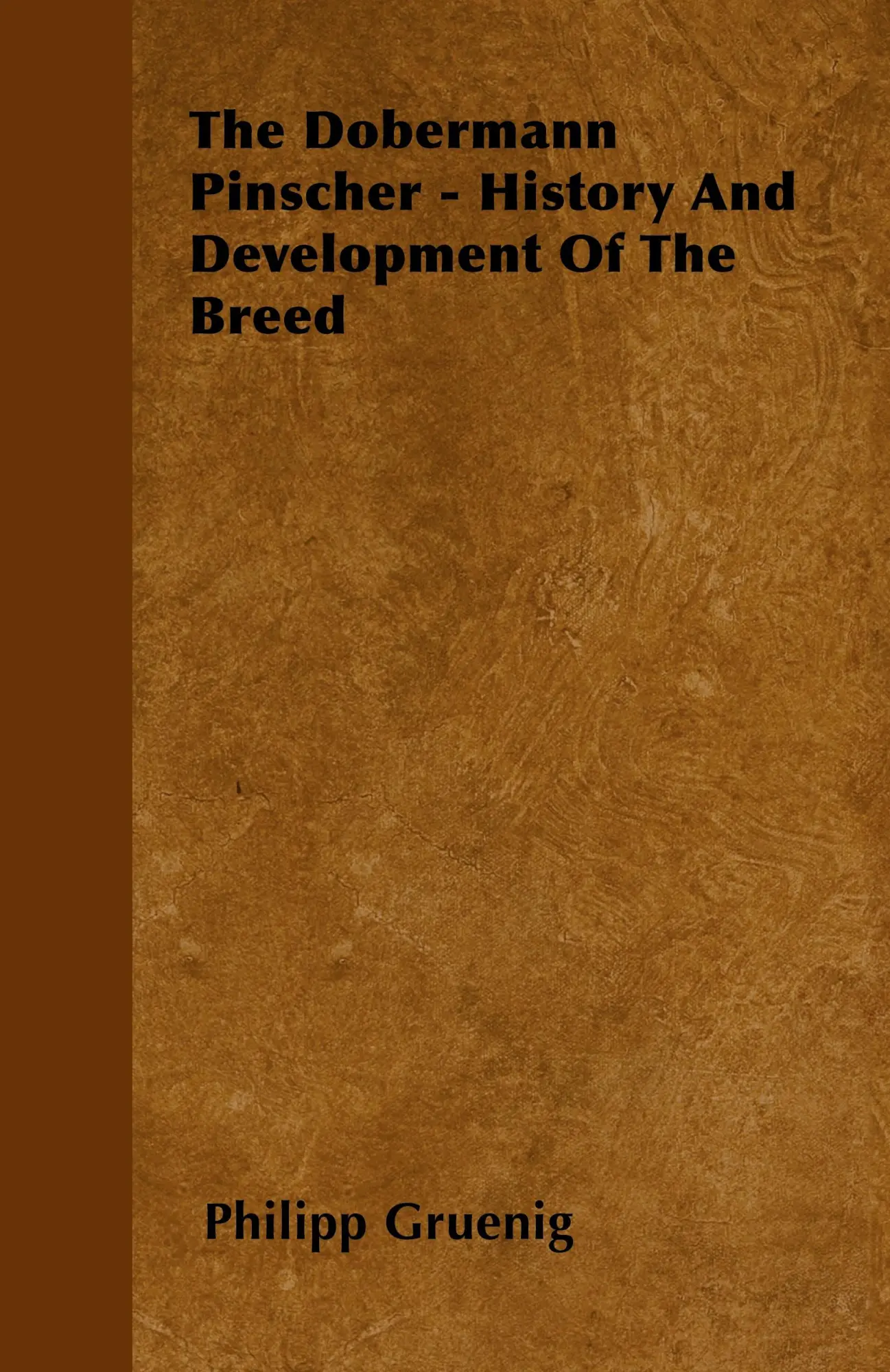 Cover: 9781446505113 | The Dobermann Pinscher - History And Development Of The Breed | Buch