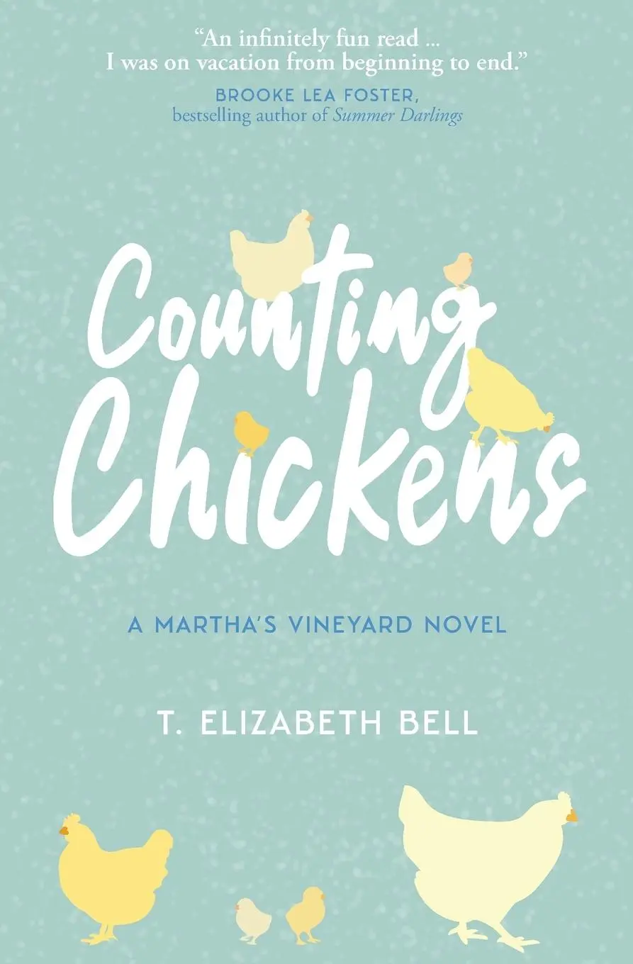Cover: 9781733085113 | Counting Chickens | A Martha's Vineyard Novel | T Elizabeth Bell