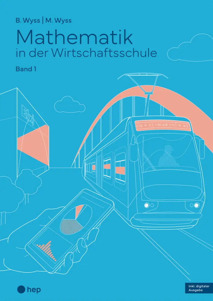 Cover: 9783035525113 | Mathematik in der Wirtschaftsschule - Band 1 (Print inkl. E-Book...