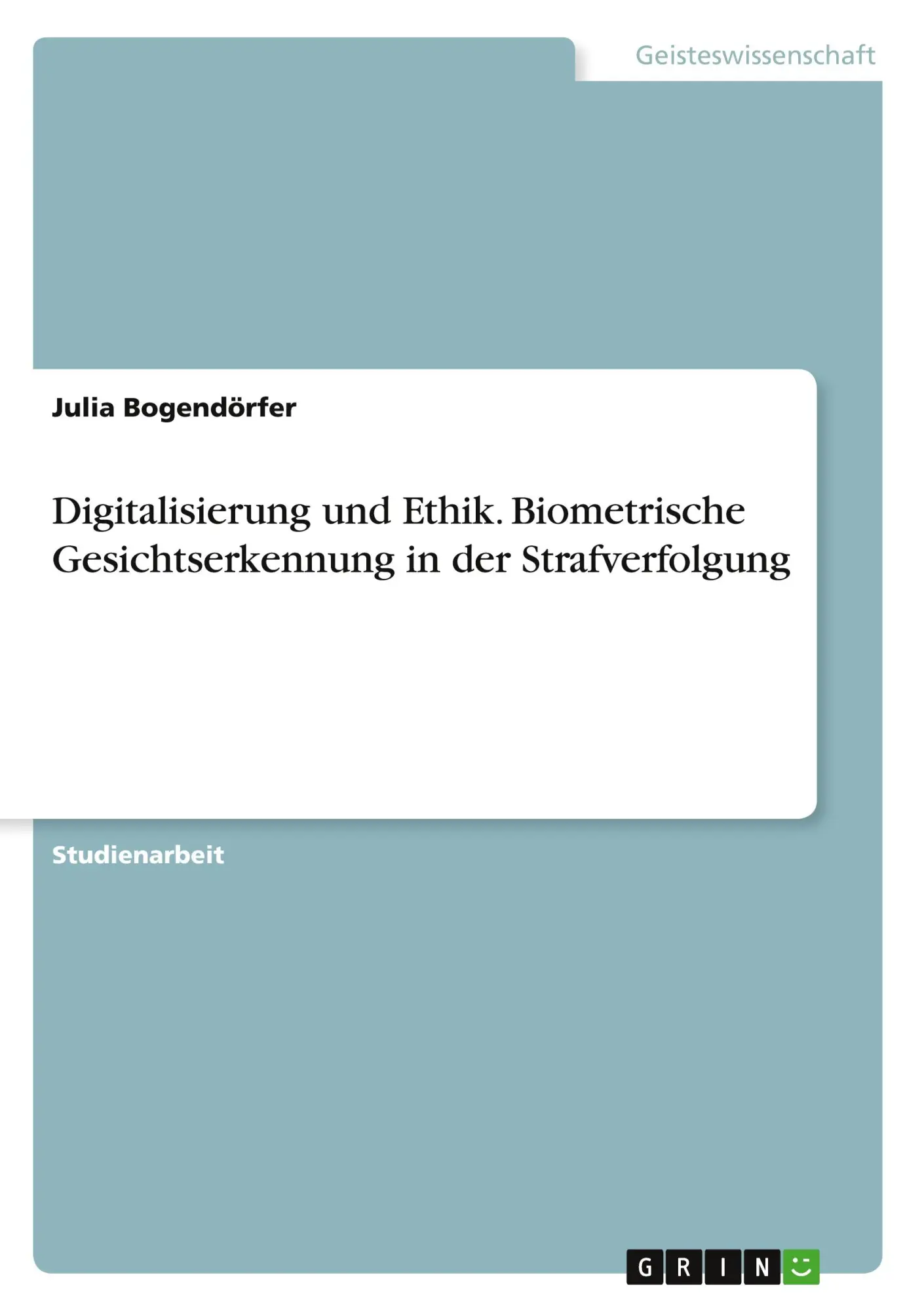 Cover: 9783346865113 | Digitalisierung und Ethik. Biometrische Gesichtserkennung in der...