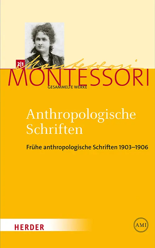 Cover: 9783451325113 | Anthropologische Schriften I | Maria Montessori | Buch | 586 S. | 2019