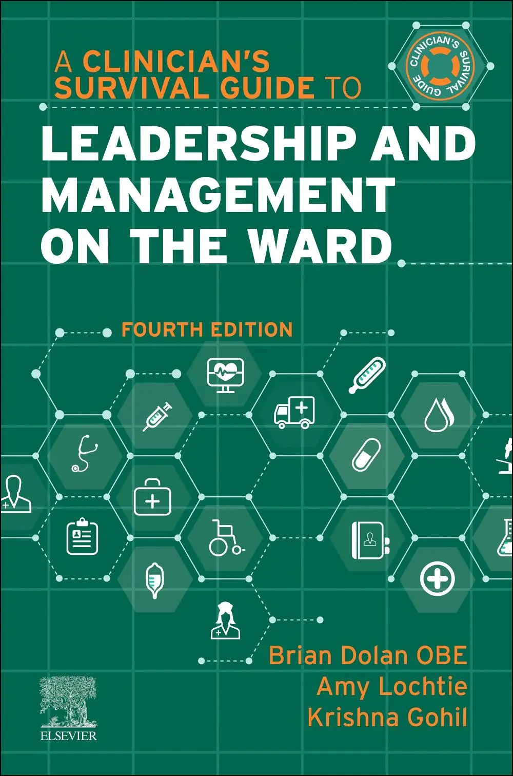 Cover: 9780443245213 | A Clinician's Survival Guide to Leadership and Management on the Ward