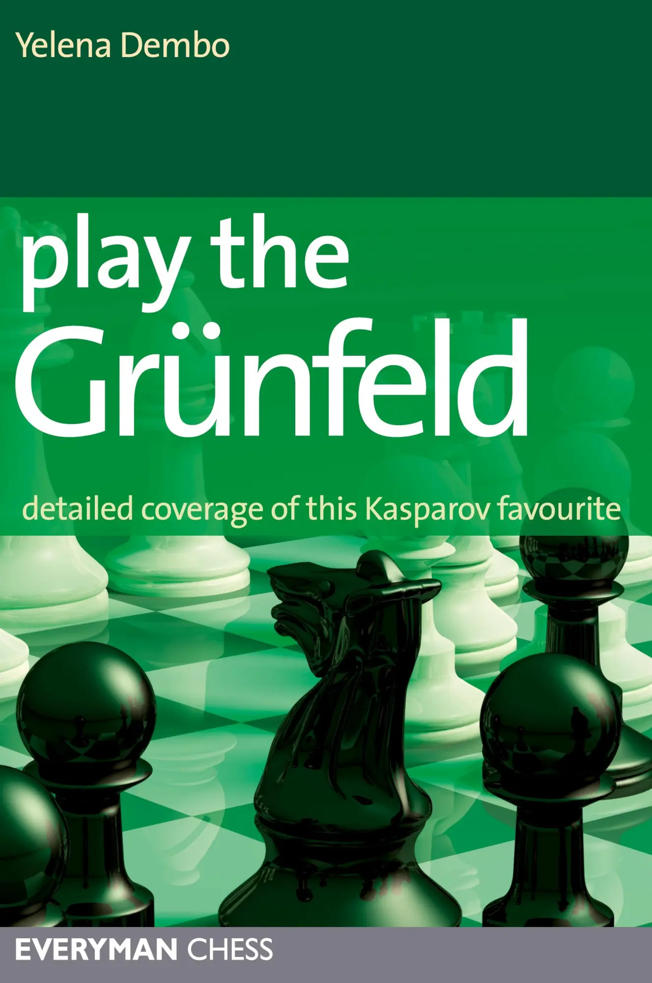 Cover: 9781857445213 | Play the Grunfeld | Yelena Dembo | Taschenbuch | Englisch | 2012