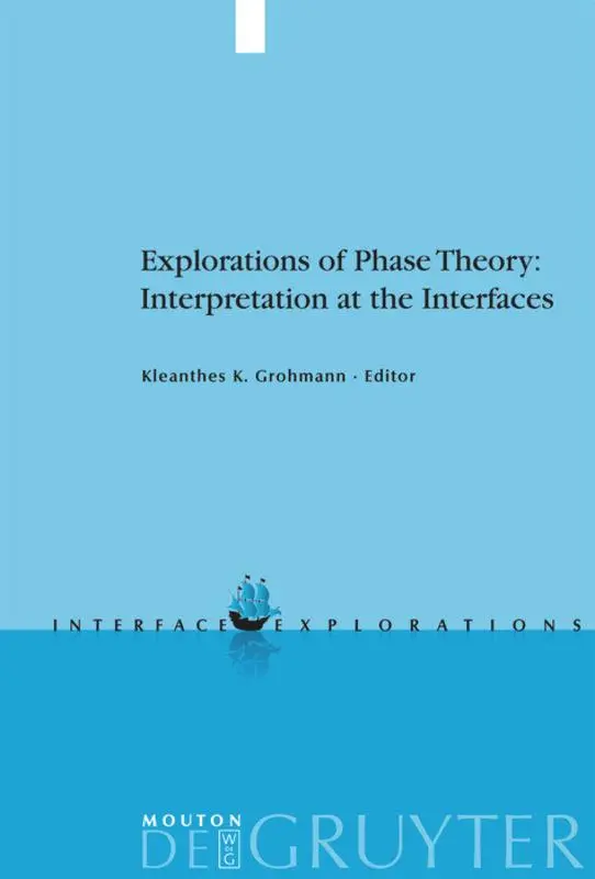 Cover: 9783110205213 | Explorations of Phase Theory: Interpretation at the Interfaces | Buch