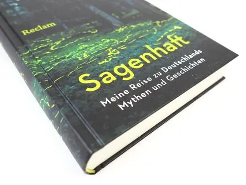 Bild: 9783150115213 | Sagenhaft. Meine Reise zu Deutschlands Mythen und Geschichten | Buch