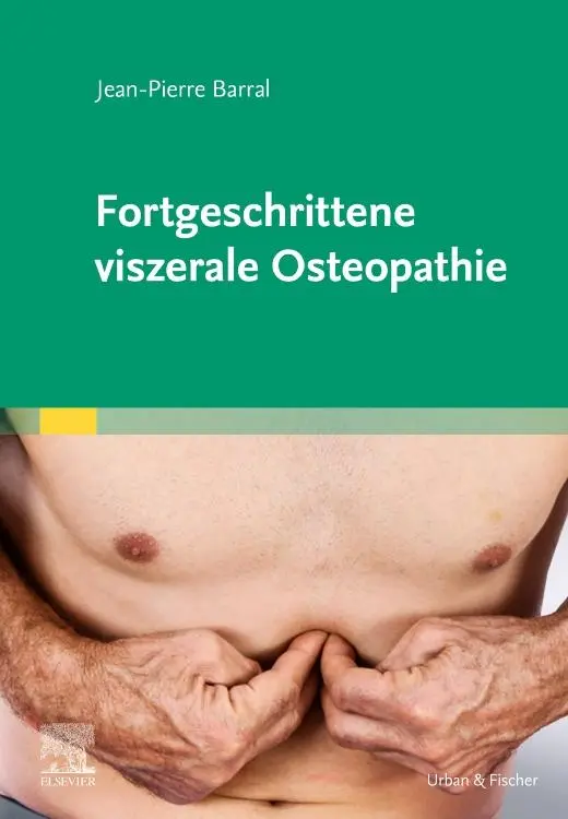 Cover: 9783437555213 | Fortgeschrittene viszerale Osteopathie | Jean-Pierre Barral | Buch