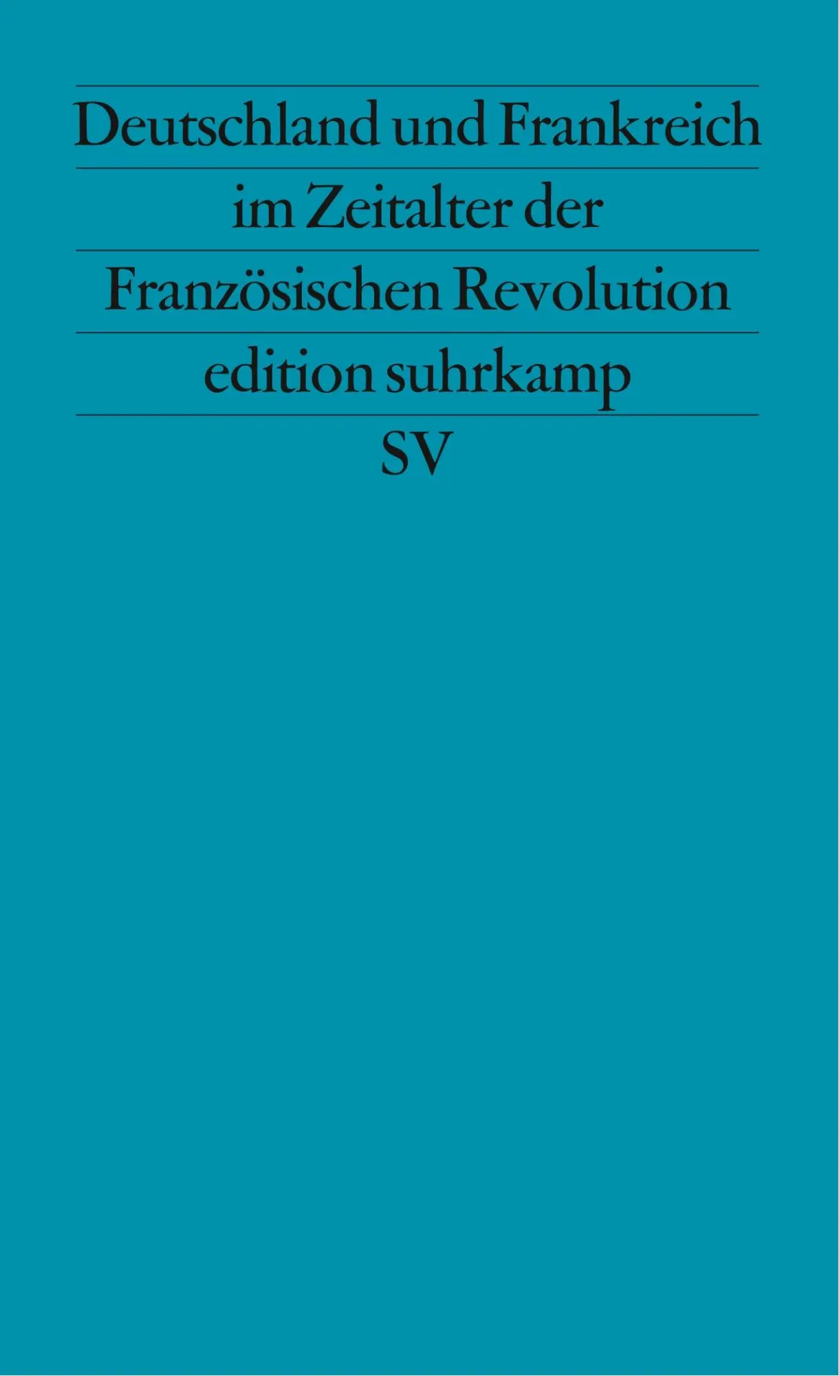 Cover: 9783518115213 | Deutschland und Frankreich im Zeitalter der Französischen Revolution