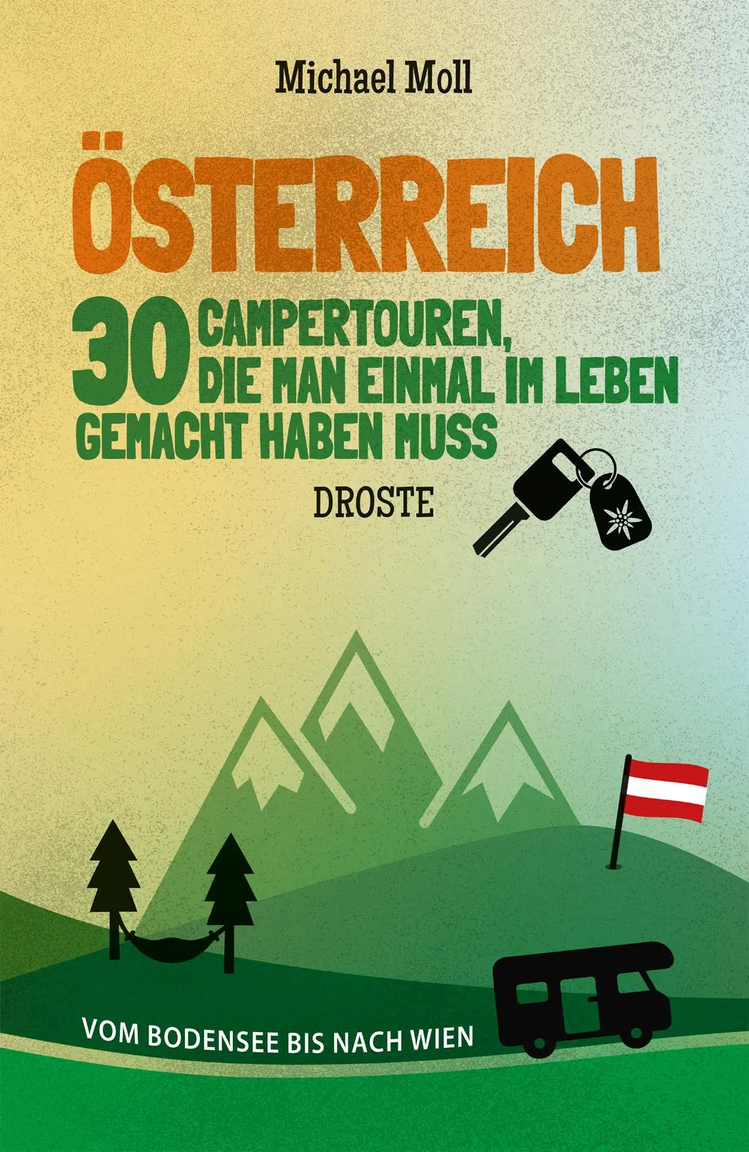 Cover: 9783770025213 | Österreich. 30 Campertouren, die man einmal im Leben gemacht haben...
