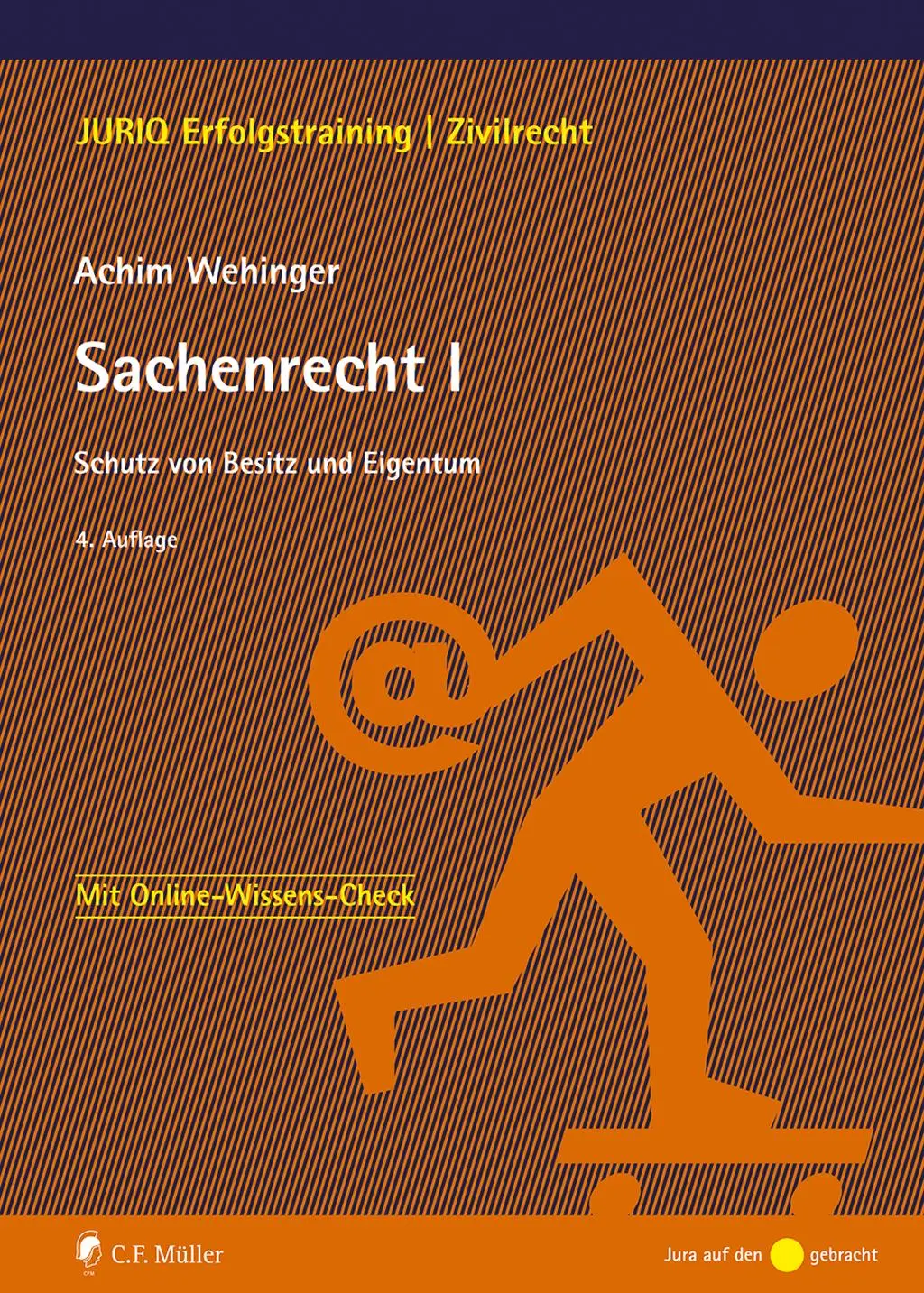 Cover: 9783811465213 | Sachenrecht I | Schutz von Besitz und Eigentum | Achim Wehinger | Buch
