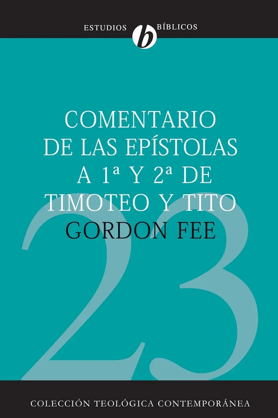 Cover: 9788482675213 | Comentario de las Epistolas 1a y 2a de Timoteo y Tito = New...