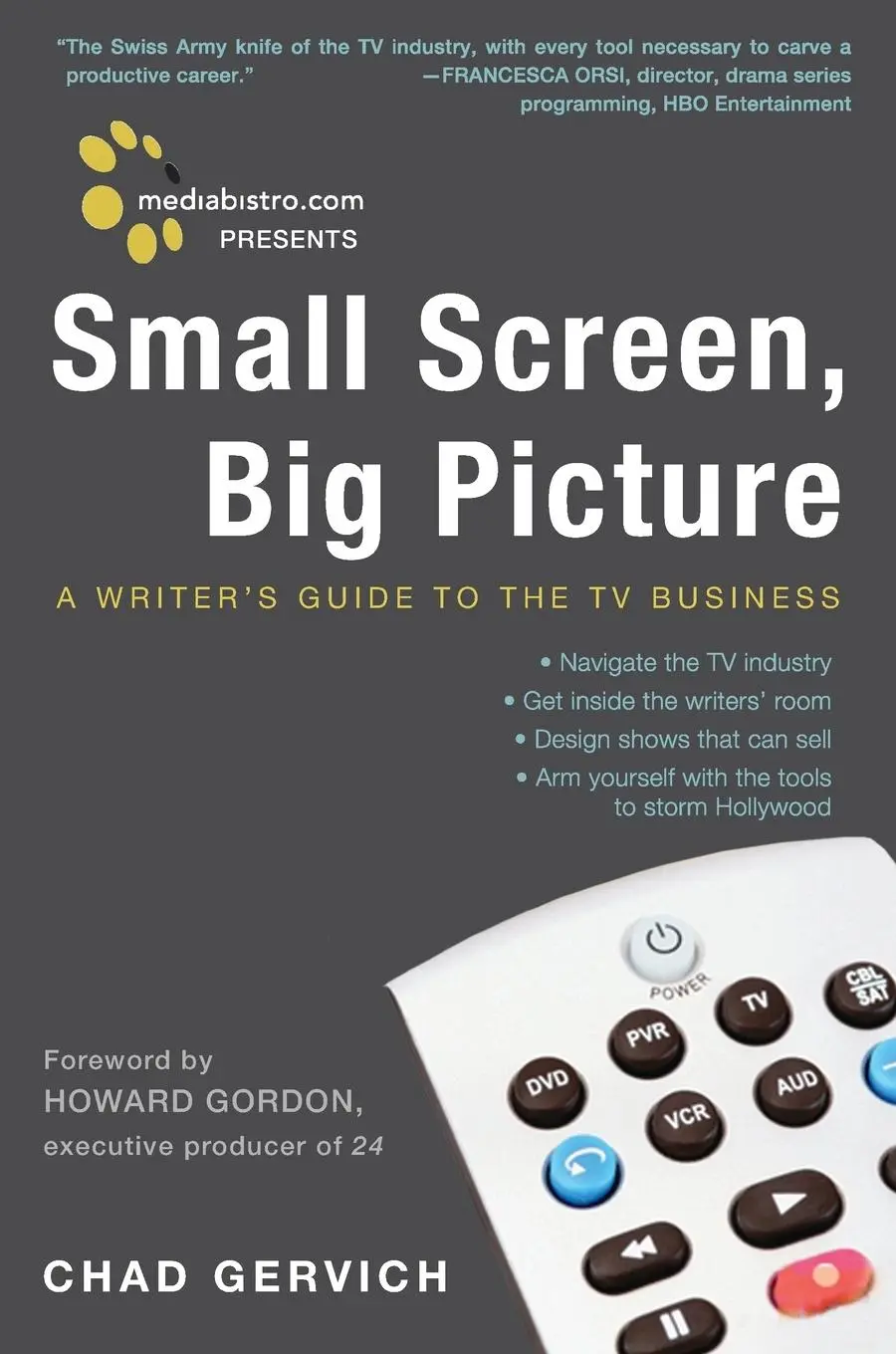 Cover: 9780307395313 | Mediabistro.com Presents Small Screen, Big Picture | Chad Gervich