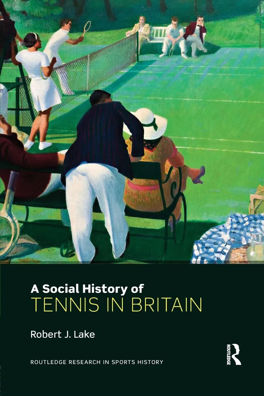 Cover: 9781138695313 | A Social History of Tennis in Britain | Robert Lake | Taschenbuch