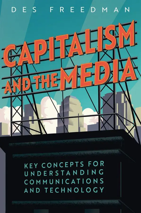 Cover: 9781509565313 | Capitalism and the Media | Des Freedman | Taschenbuch | Englisch