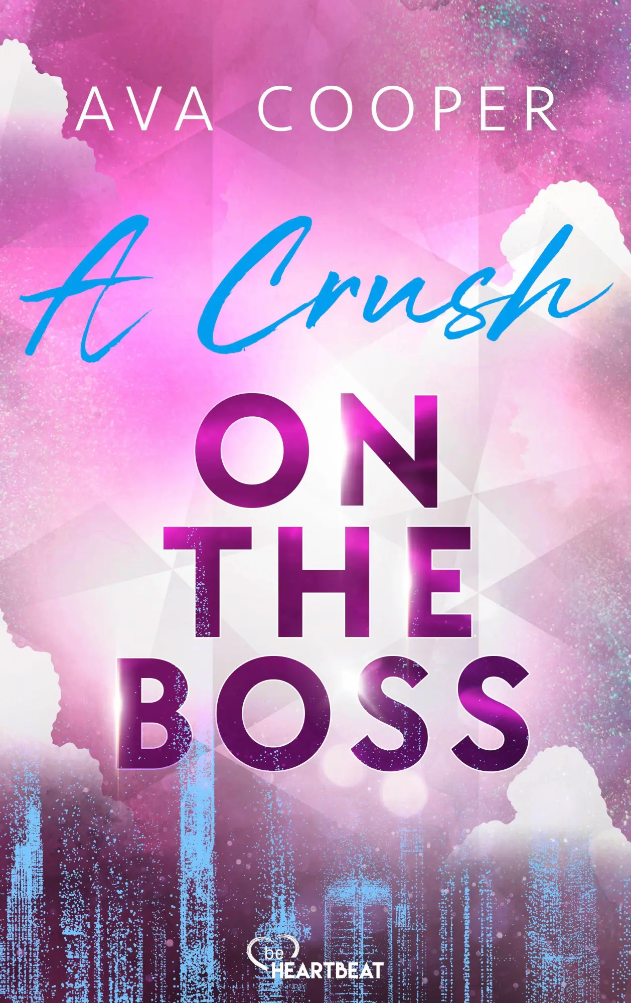 Cover: 9783741305313 | A Crush on the Boss | Eine spicy und romantische CEO-Office-Romance