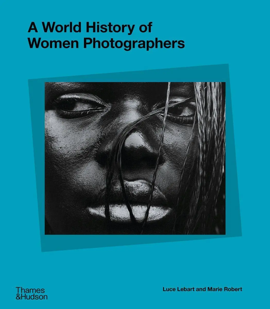 Cover: 9780500025413 | A World History of Women Photographers | Luce Lebart (u. a.) | Buch