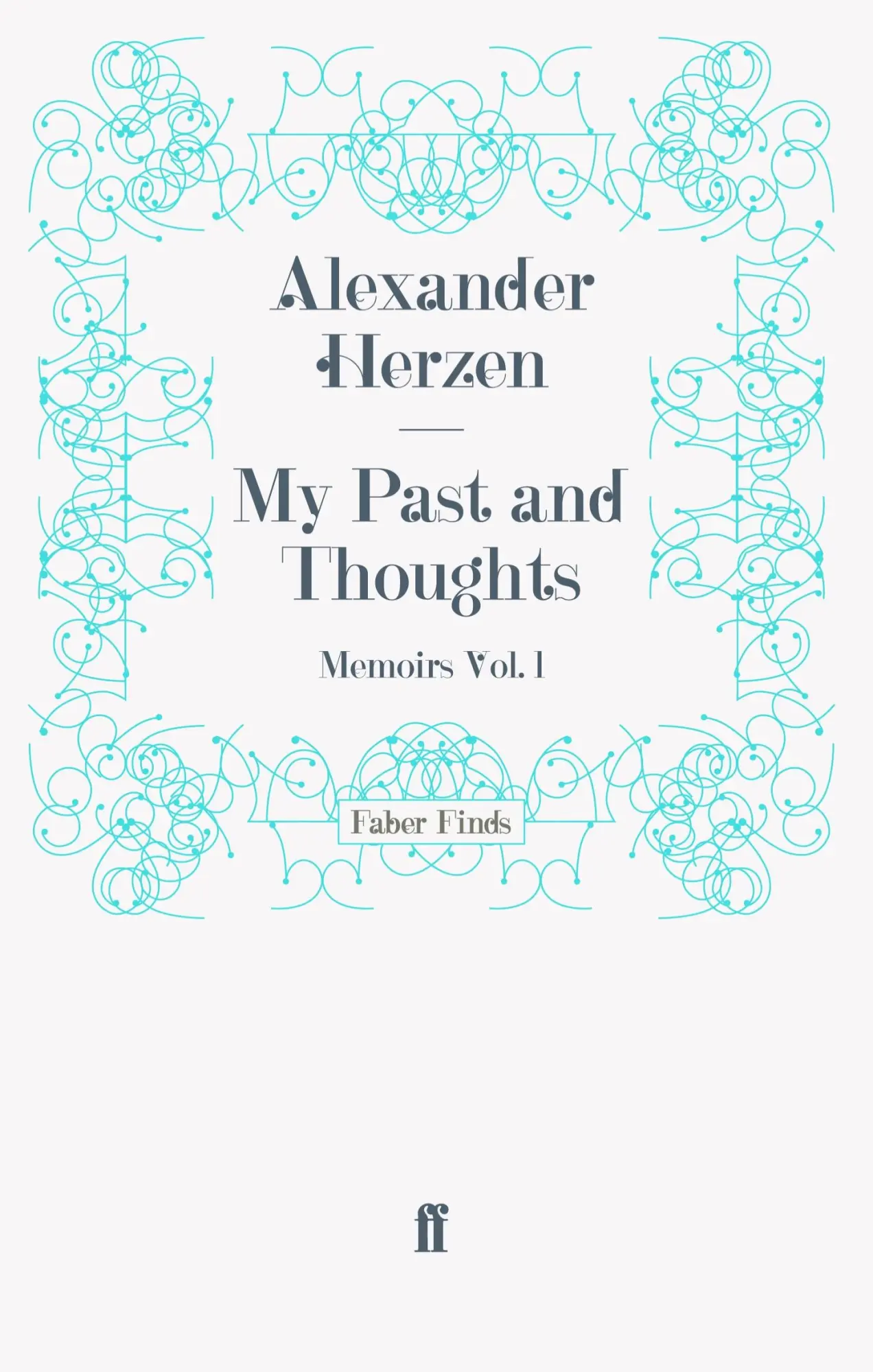 Cover: 9780571245413 | My Past and Thoughts: Memoirs Volume 1 | Taschenbuch | 372 S. | 2011