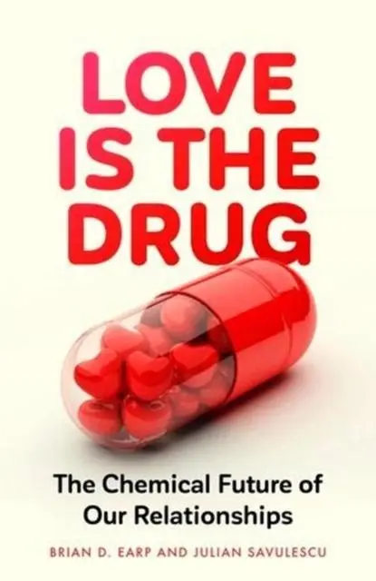Cover: 9781526145413 | Love is the Drug | The Chemical Future of Our Relationships | Buch