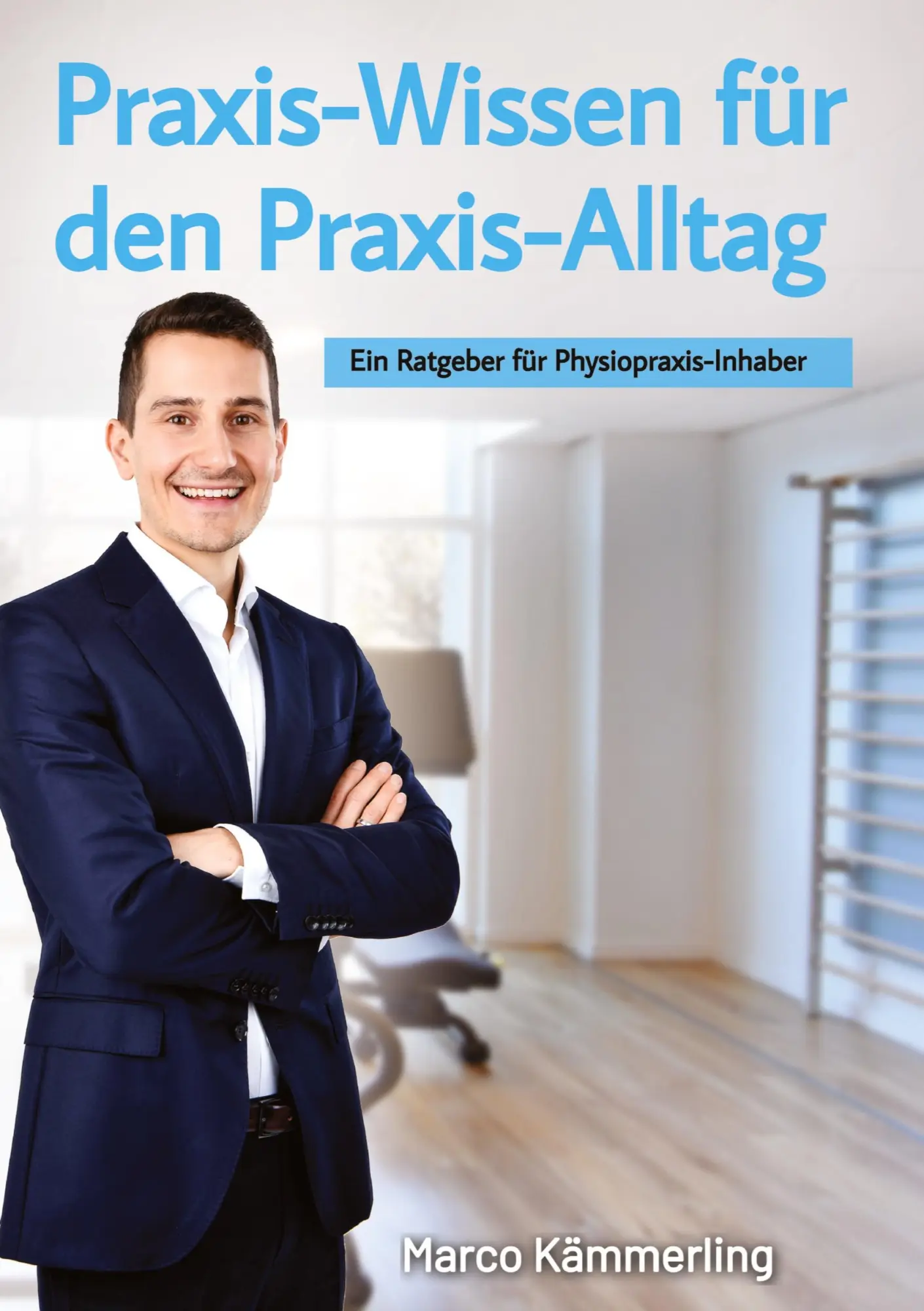 Cover: 9783384525413 | Praxis-Wissen für den Praxis-Alltag | Marco Kämmerling | Taschenbuch