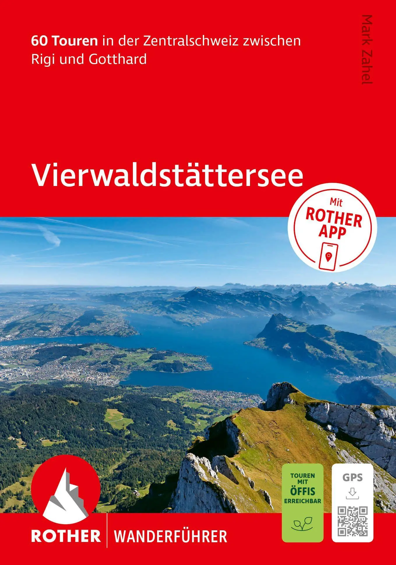 Cover: 9783763315413 | ROTHER Wanderführer Vierwaldstättersee. 60 Touren in der...