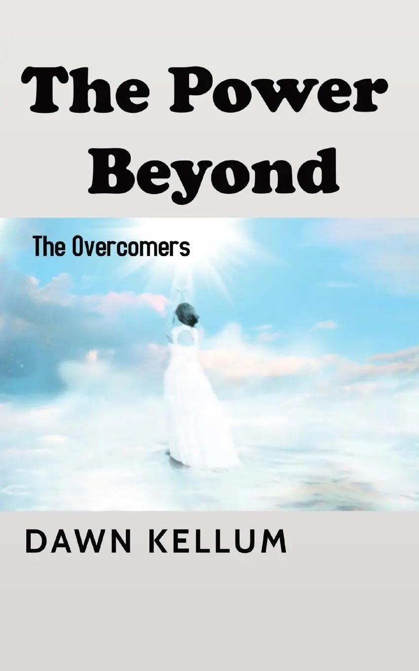 Cover: 9781087955513 | The Power Beyond | The Overcomers | Dawn H Edwards-Kellum | Buch