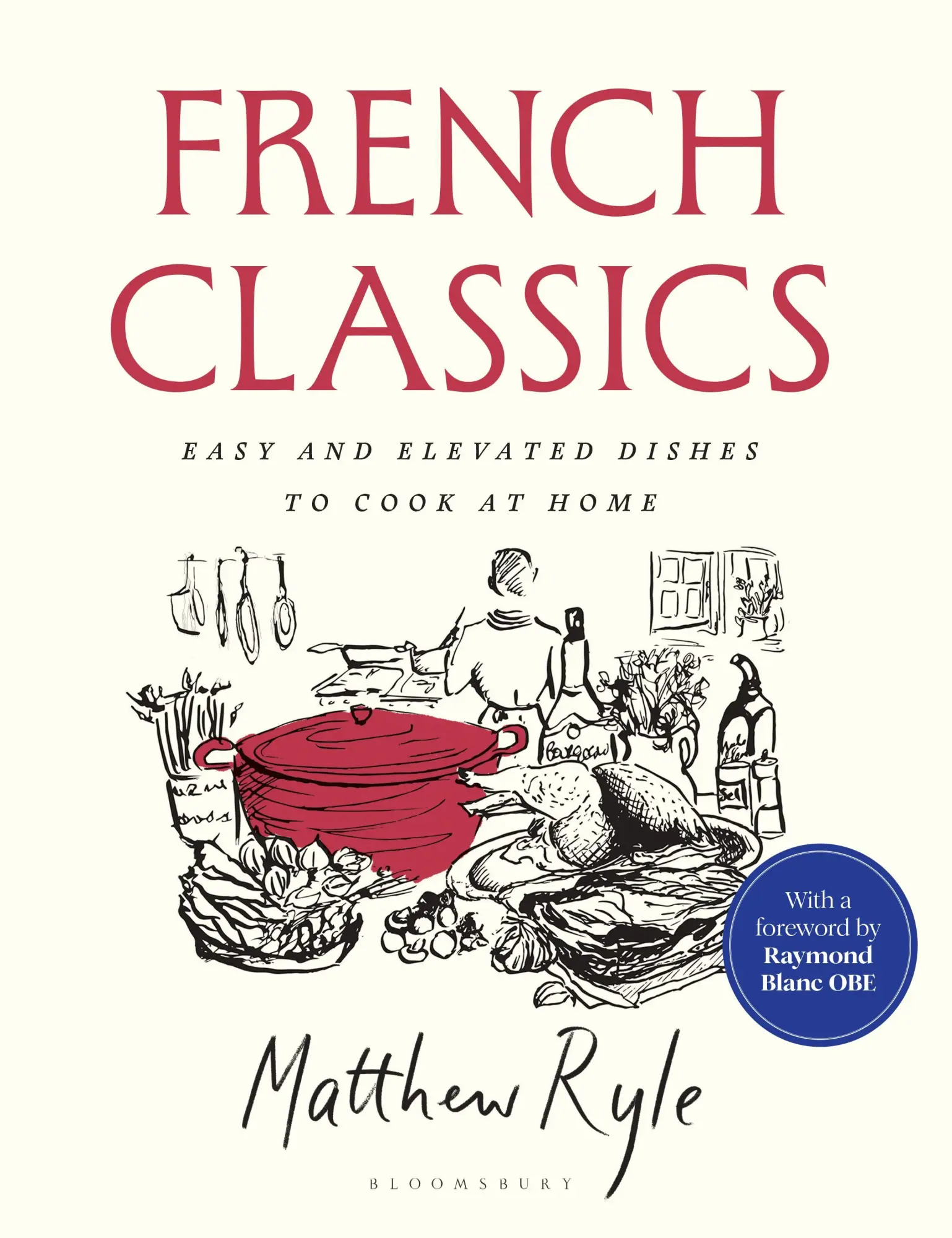 Cover: 9781526685513 | French Classics | Easy and Elevated Dishes to Cook at Home | Ryle