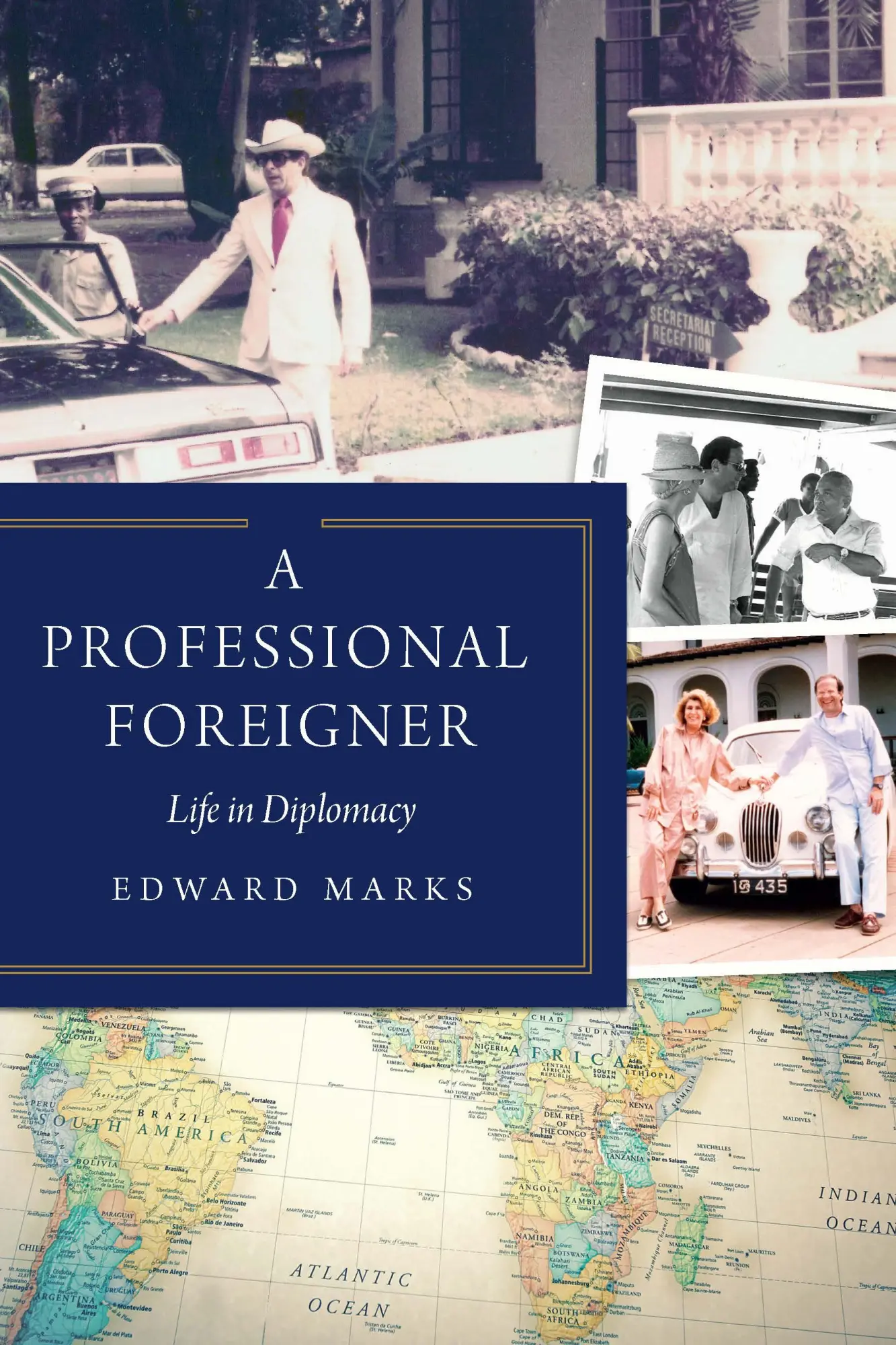 Cover: 9781640125513 | A Professional Foreigner | Life in Diplomacy | Edward Marks | Buch