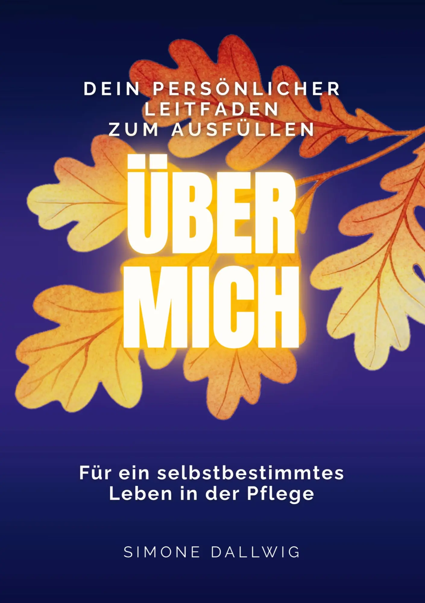 Cover: 9783384995513 | Über mich - Für ein selbstbestimmtes Leben in der Pflege | Dallwig