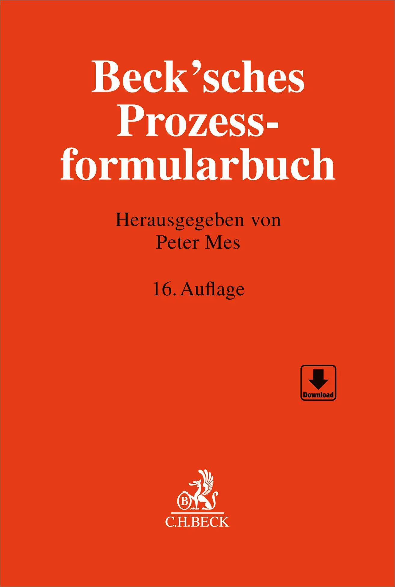 Cover: 9783406835513 | Beck'sches Prozessformularbuch | Peter Mes | Buch | LVIII | Deutsch