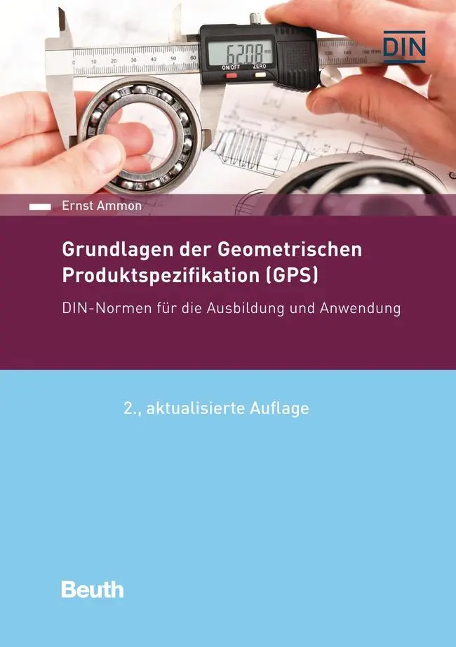 Cover: 9783410315513 | Grundlagen der Geometrischen Produktspezifikation (GPS) | Ernst Ammon Cover: 9783410315513 | Grundlagen der Geometrischen Produktspezifikation (GPS) | Ernst Ammon