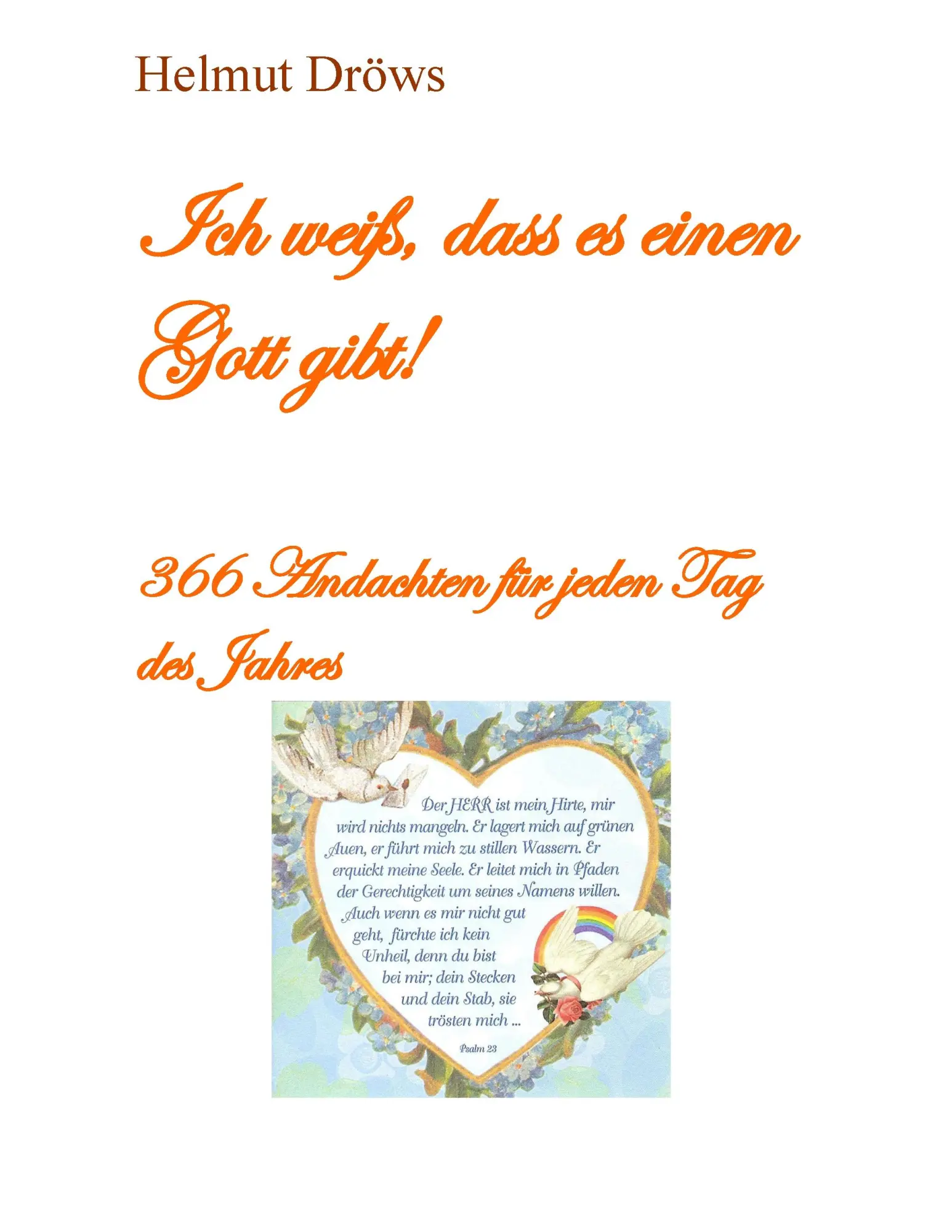 Cover: 9783739265513 | Ich weiß, dass es einen Gott gibt | Helmut Dröws | Taschenbuch | 2015