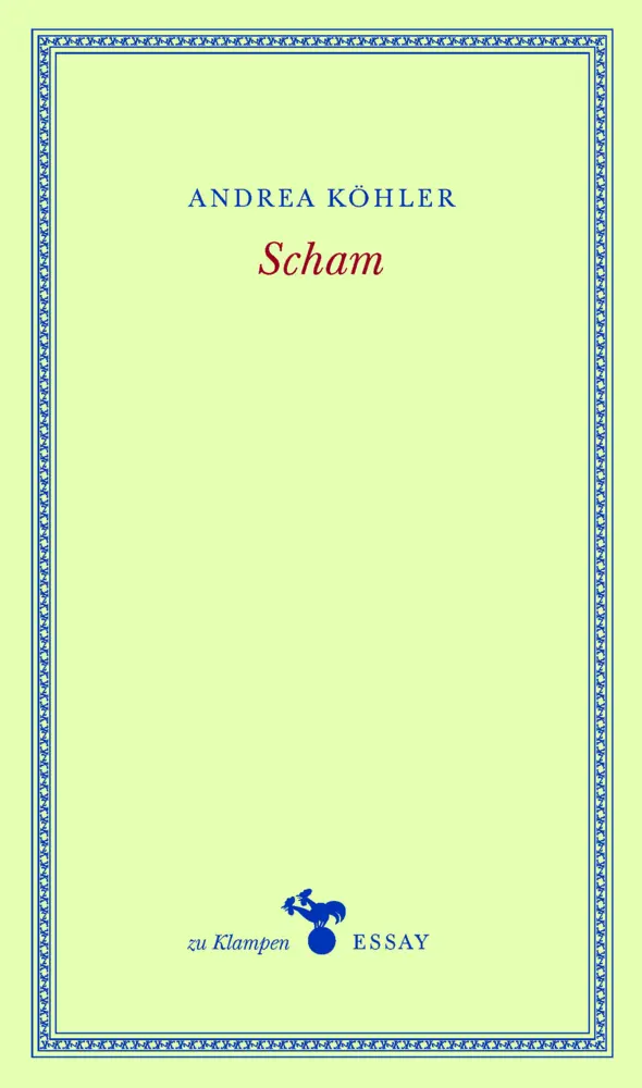 Cover: 9783866745513 | Scham | Andrea Köhler | Buch | 152 S. | Deutsch | 2017