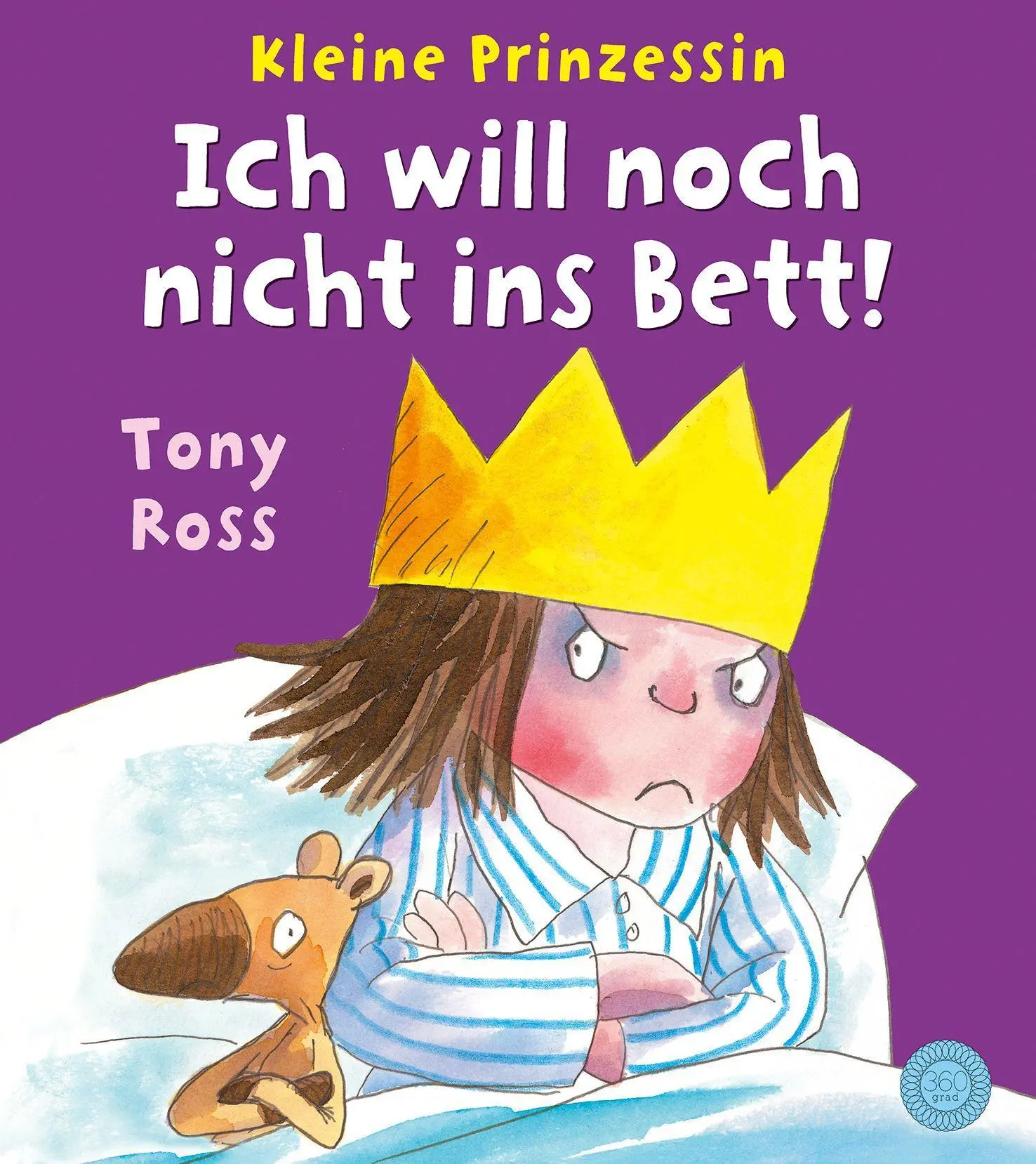 Cover: 9783961855513 | Kleine Prinzessin - Ich will noch nicht ins Bett! | Tony Ross | Buch